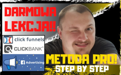 Afiliacja - DARMOWA LEKCJA z wykorzystaniem ClickFunnels, ClickBank i Facebook Ads