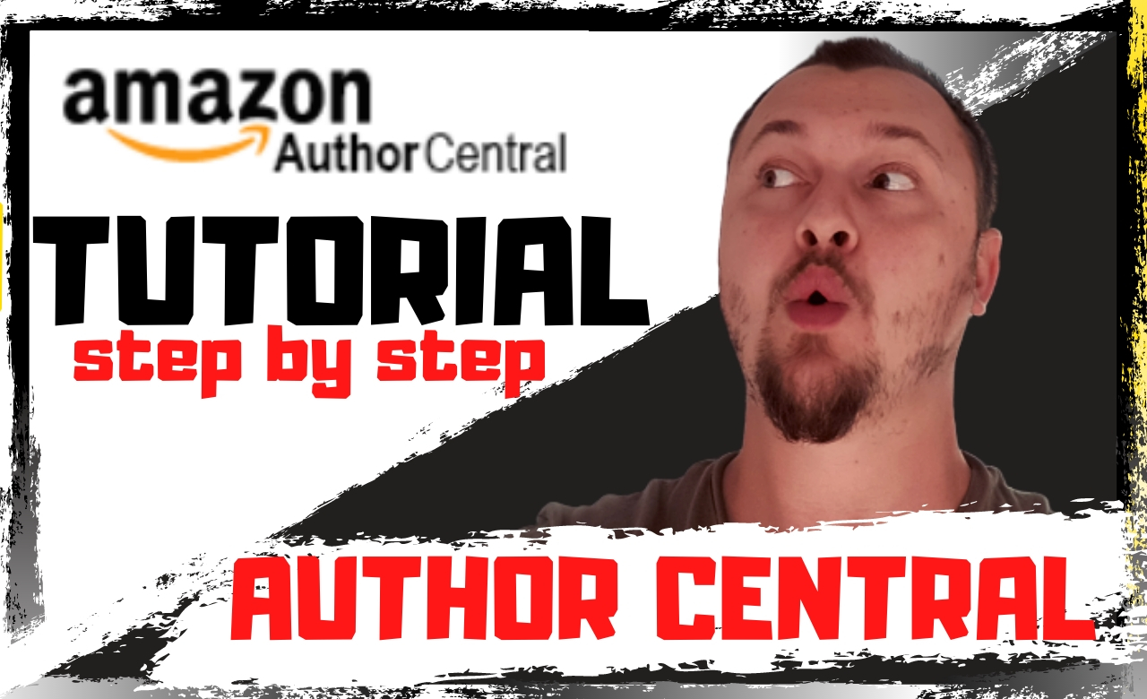 Amazon KDP AUTHOR CENTRAL-TUTORIAL