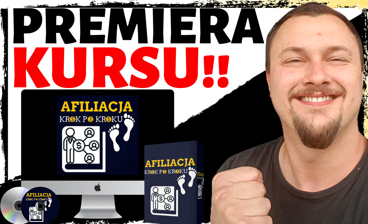 ? KURS AFILIACJA !!PREMIERA!! ? ?