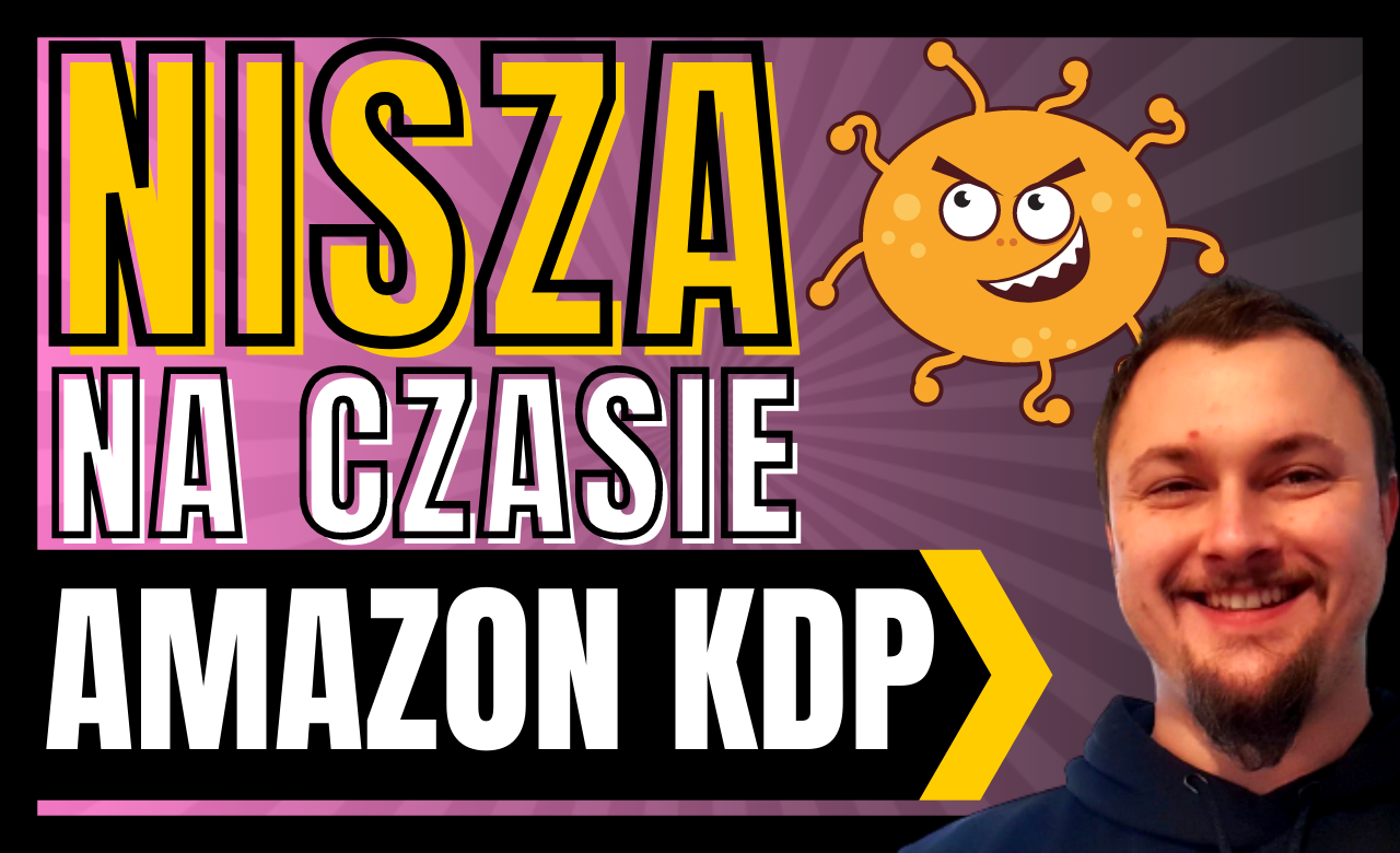 Amazon KDP – NISZA NA PANDEMIE