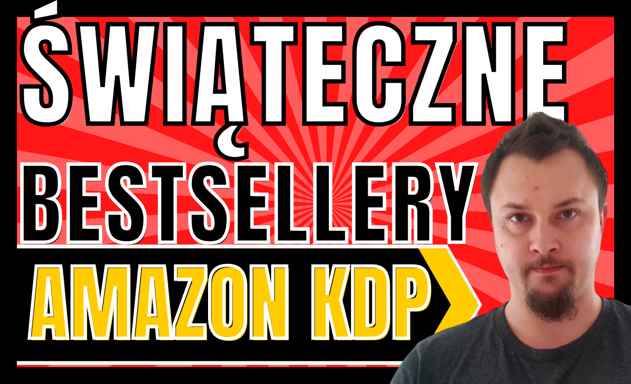 ŚWIĄTECZNE BESTSELLERY AMAZON KDP